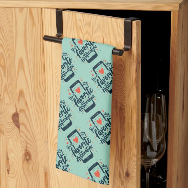You're My Favourite Notification Digital Affection Tea Towel (Thirds Fold)