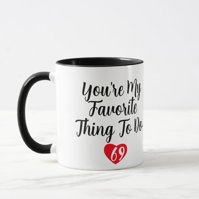 You're My Favourite Thing To Do Funny Naughty Vday Mug (Left)