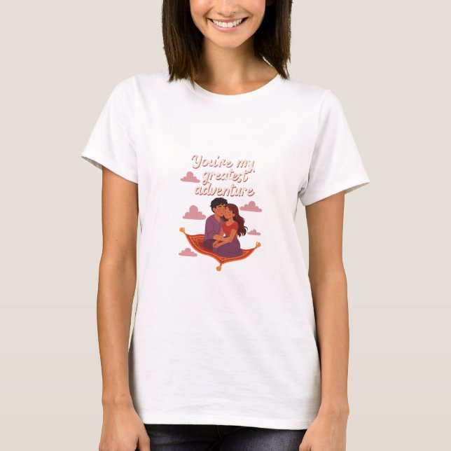 You're My Greatest Adventure – Romantic Fly T-Shirt (Front)
