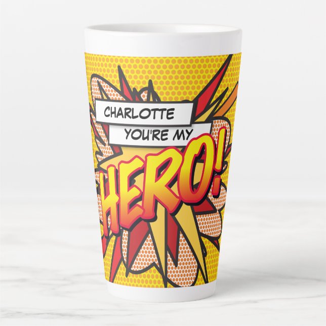 You're my HERO Fun Retro Comic Book Pop Art Latte Mug (Front)