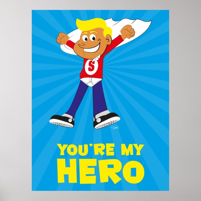 You're My Hero Poster (Front)