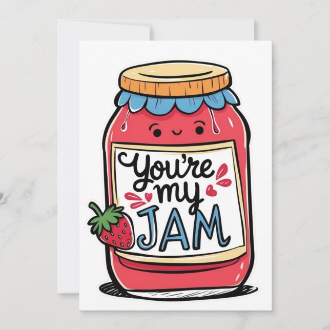 You're my jam custom card (Front)