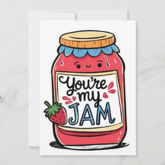 You're my jam custom card