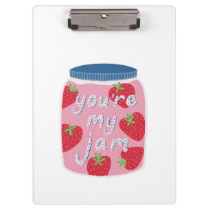 You're My Jam Love Quote Clipboard