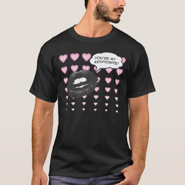 You're My Kryptonite T-Shirt (Front)
