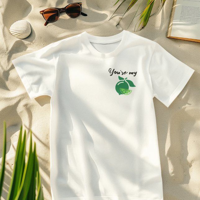 You're my Lime,Simple,Stylish,Fun Couple Matching  T-Shirt (Creator Uploaded)