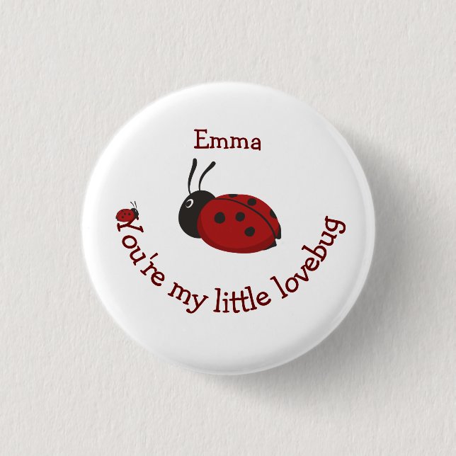 You're my Little Lovebug Cute Ladybug Quote   3 Cm Round Badge (Front)
