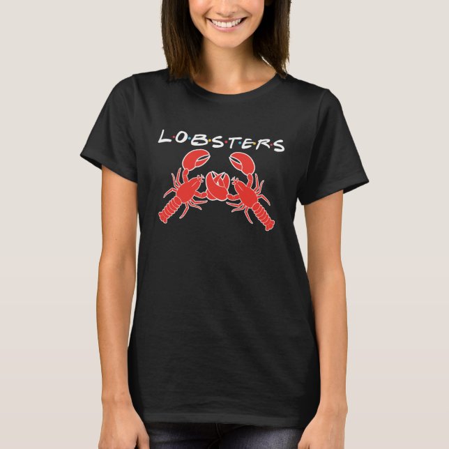 You're My Lobster He's My Lobster T-Shirt (Front)