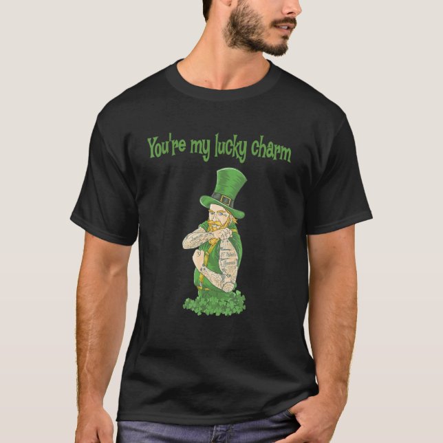 You're My Lucky Charm_15 T-Shirt (Front)