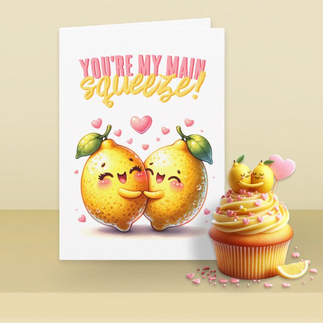 You're My Main Squeeze Cute Lemons Valentine's Day Card (Creator Uploaded)