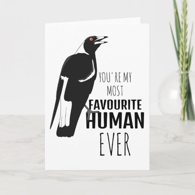 You're my most favorite human ever card (Front)