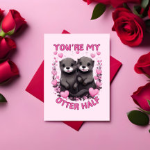 You're My Otter Half Valentines Day Card