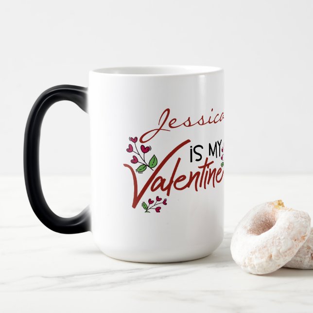 You're my personalized Valentine Magic Mug (With Donut)