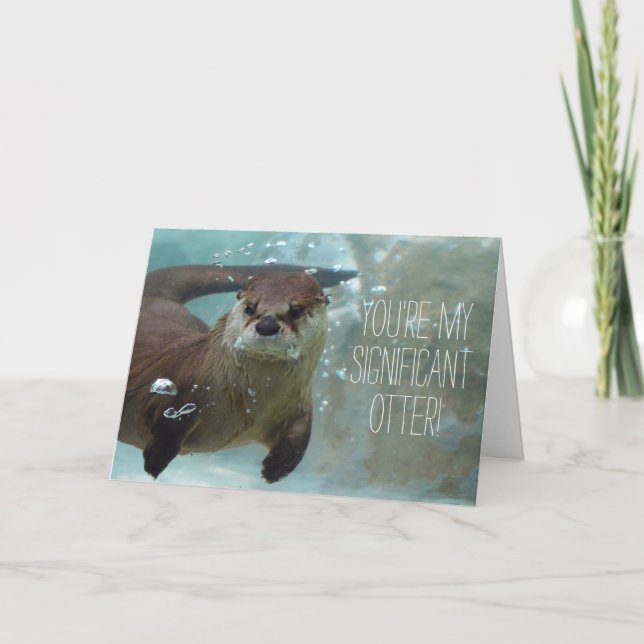 You're my significant otter funny valentine cute holiday card (Front)