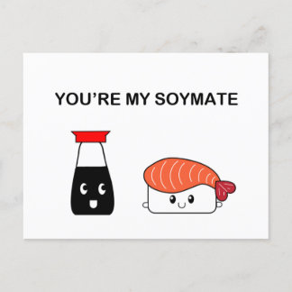 You're my soymate suziethesushi postcard