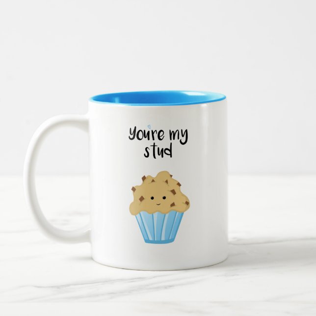 You're my stud MUFFIN - Mug (Left)