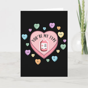 You're My Type Valentine Blood Nk Nurse Science La Card