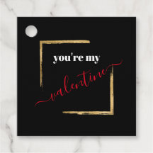 You're My Valentine Custom Black Typography