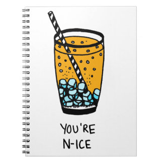 You're N-Ice Spiral Notebook