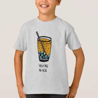 You're N-Ice T-Shirt