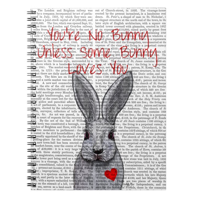 You're No Bunny Spiral Notebook (Front)