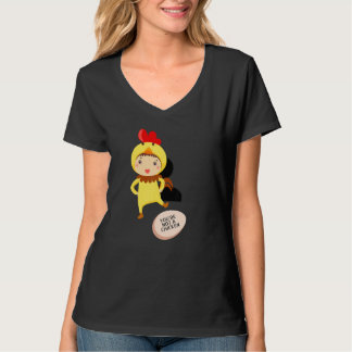 You're Not A Chicken Animal Jokes T-Shirt