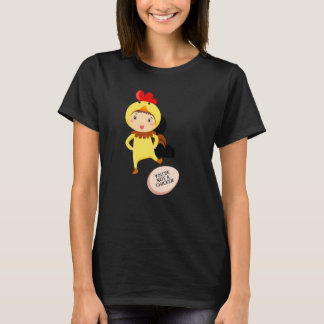 You're Not A Chicken Animal Jokes T-Shirt