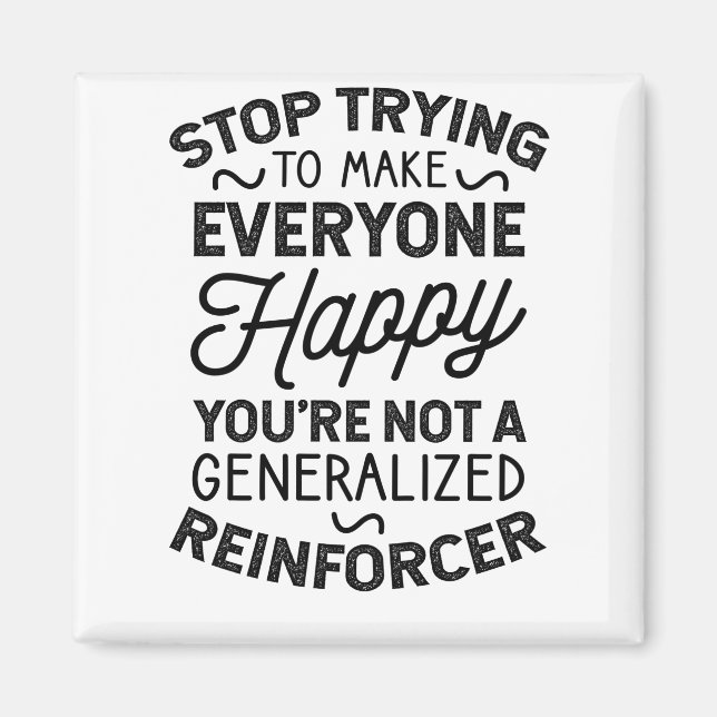 You're Not A Generalised Reinforcer Magnet (Front)