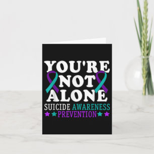 Youre Not Alone Depression Suicide Prevention Awar Card