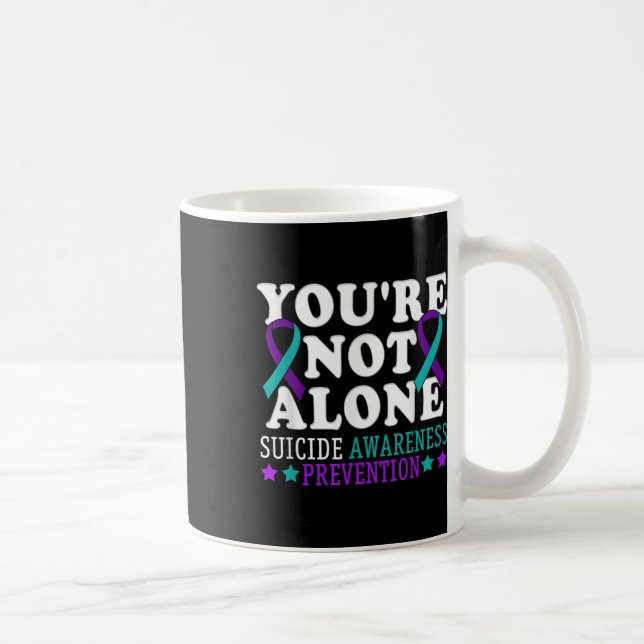 Youre Not Alone Depression Suicide Prevention Awar Coffee Mug (Right)