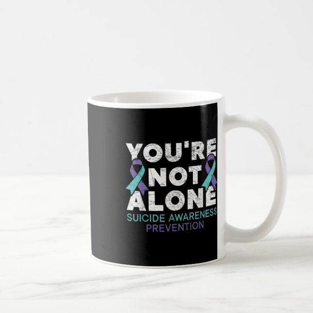 Youre Not Alone Depression Suicide Prevention Awar Coffee Mug (Right)