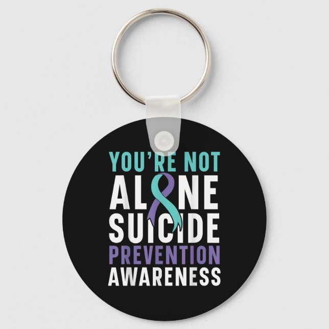 Youre Not Alone Depression Suicide Prevention Awar Key Ring (Front)