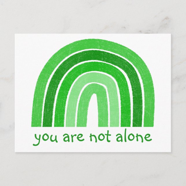 You're not alone green for mental health awareness postcard (Front)