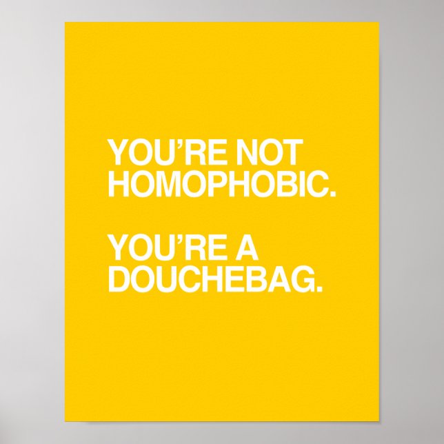 YOU'RE NOT HOMOPHOBIC - WHITE -.png Poster (Front)