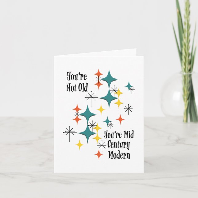 You're Not Old You're Mid Century Modern Stars Card (Front)