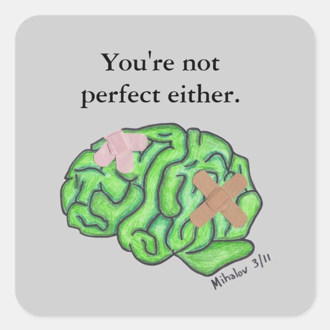 "You're not perfect either" sticker (Front)
