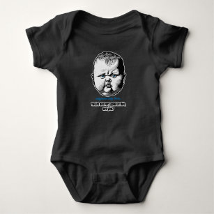 You're not very good at this, are you? baby bodysuit