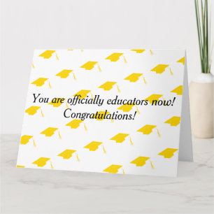 You're officially educators now Congratulations Card
