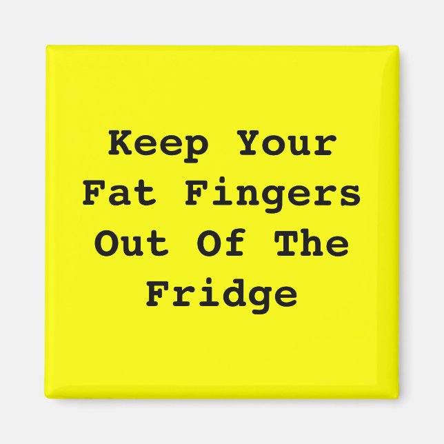 You're on a Diet Magnet (Front)