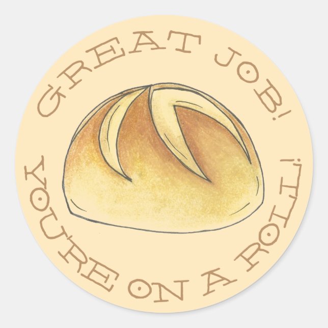 You're On a Roll! Great Job Teacher Homework Classic Round Sticker (Front)