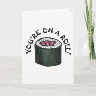 You're On a Roll Spicy Tuna Japanese Food Foodie Card