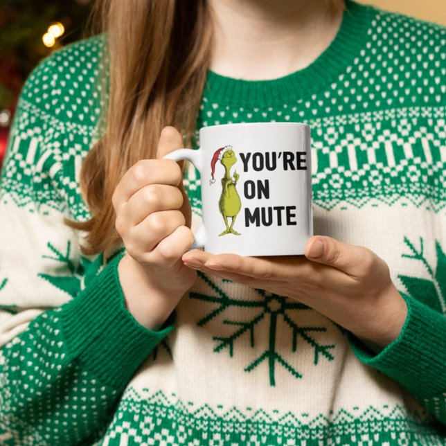 You're on Mute | Grinch Funny Mug (Creator Uploaded)