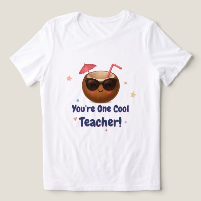 You're One Cool Teacher – Funny Coconut T-Shirt Tri-Blend Shirt (Design Front)