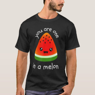 You're One In A Melon  Cute Watermelon Face Pun Gi T-Shirt