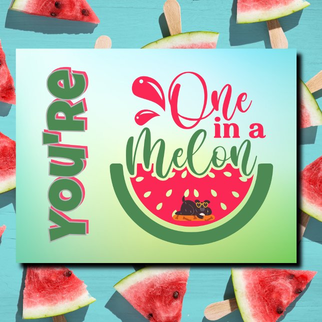 You're One in a Melon Dog Thinking of You Postcard (Creator Uploaded)