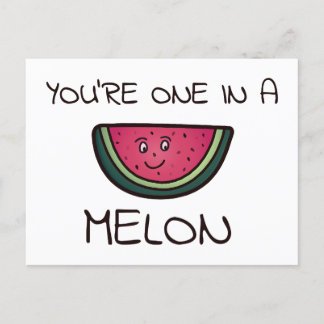 You're one in a Melon Postcard