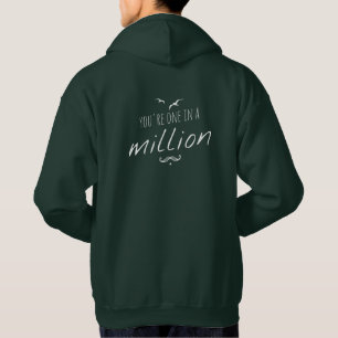 You're one In A million Sayings Quotes Love Hoodie
