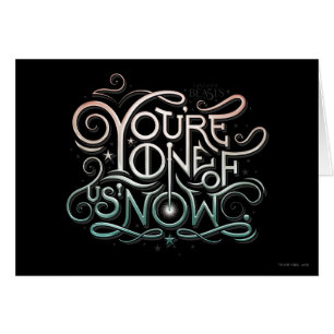 You're One Of Us Now Colourful Graphic