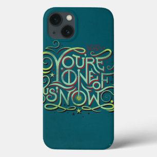 You're One Of Us Now Green Graphic iPhone 13 Case