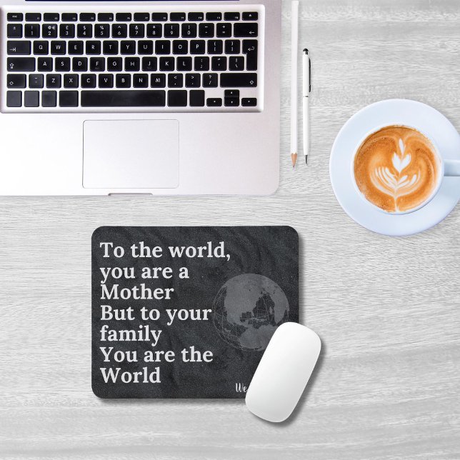 You're Our World Mum Mousepad (Creator Uploaded)